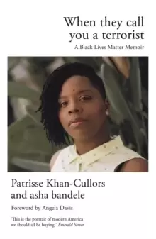 Image of When They Call You a Terrorist : A Black Lives Matter Memoir