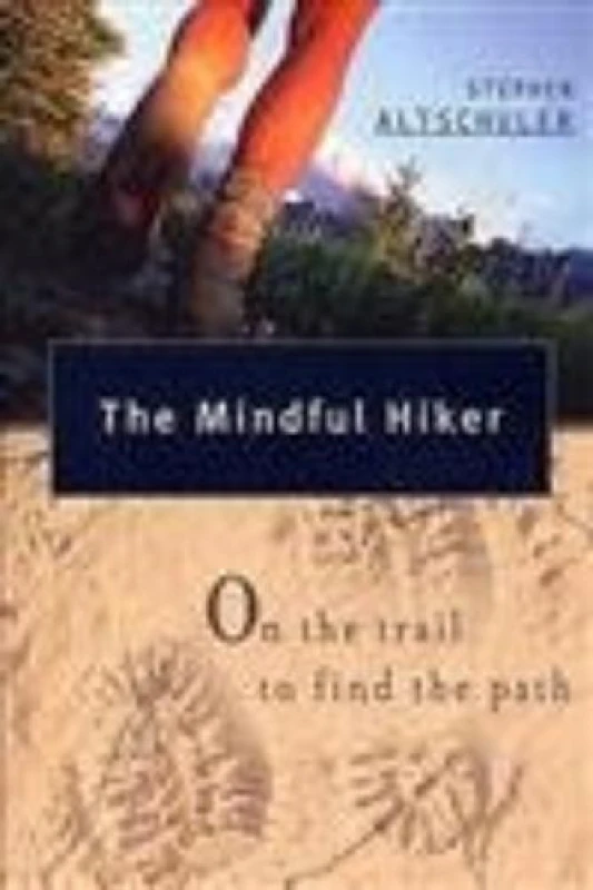Image of The Mindful Hiker by Stephen Altschuler Paperback