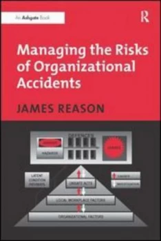 Image of Managing the Risks of Organizational Accidents by James Reason Paperback