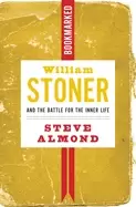 Image of william stoner and the battle for the inner life bookmarked