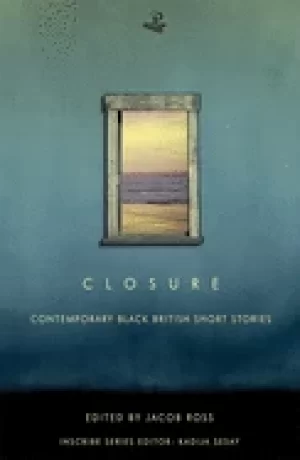 Image of closure contemporary Black british short stories