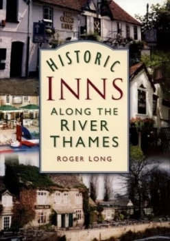 Image of Historic Inns along the River Thames by Roger Long Paperback
