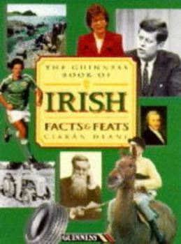 Image of The Guinness Book of Irish Facts and Feats by Ciarn Deane and Irish Tourist Board Book
