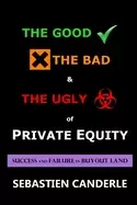 Image of good the bad and the ugly of private equity success and failure in buyout l