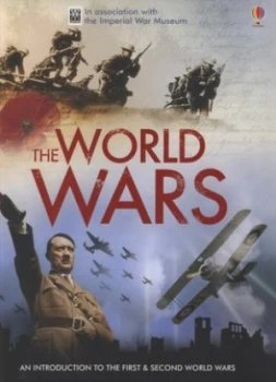 Image of The World Wars by Paul Dowswell and Ruth Brocklehurst and Henry Brook and Jane Chisholm and T. C Charman and Imperial War Museum Hardback