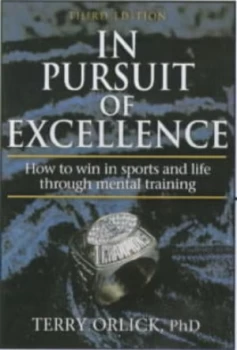 Image of In Pursuit of Excellence by Terry Orlick Paperback