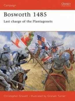 Image of Bosworth 1485 by Christopher Gravett Paperback