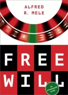 Image of Free Will : An Opinionated Guide