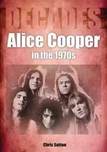 Image of Alice Cooper In The 1970s