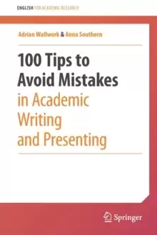 Image of 100 Tips to Avoid Mistakes in Academic Writing and Presenting