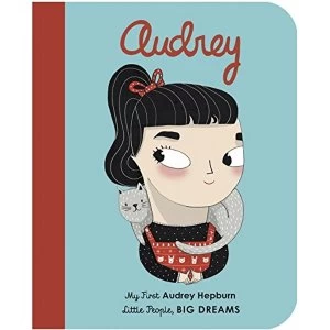 Image of Audrey Hepburn My First Audrey Hepburn Board book 2019