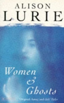 Image of Women and Ghosts by Alison Lurie Book