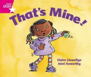 Image of Rigby Star Guided Reception Pink Level Thats Mine Pupil Book single by