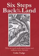 Image of six steps back to the land why we need small mixed farms and millions more