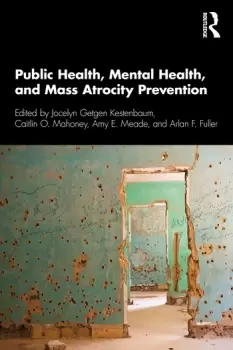 Image of Public Health Mental Health and Mass Atrocity Prevention