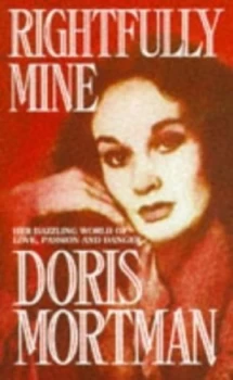 Image of Rightfully Mine by Doris Mortman Book