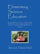 Image of elementary science education building foundations of scientific understandi