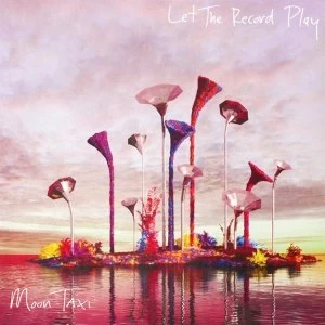 image of Moon Taxi - Let The Record Play CD