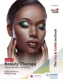 Image of The City & Guilds Textbook Level 2 Beauty Therapy for the Technical Certificate