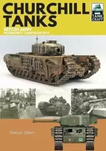 Image of Churchill Tanks : British Army, North-West Europe 1944-45