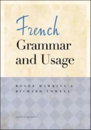 Image of French Grammar and Usage by Roger Hawkins