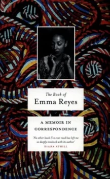 Image of The Book of Emma Reyes by Emma Reyes Hardback