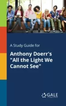 Image of A Study Guide for Anthony Doerr's "All the Light We Cannot See"