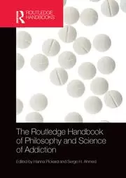 Image of The Routledge Handbook of Philosophy and Science of Addiction