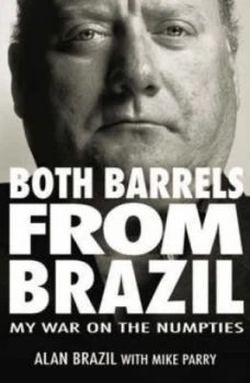 Image of Both Barrels from Brazil by Alan Brazil and Mike Parry Paperback