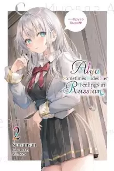 Image of Alya Sometimes Hides Her Feelings in Russian, Vol. 2 by Sunsunsun