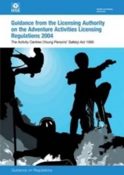 Image of Guidance from the Licensing Authority on the Adventure Activities Licensing Regulations 2004 by Great Britain Paperback