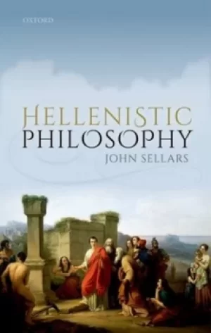 Image of Hellenistic philosophy by John Sellars