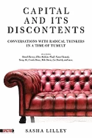 Image of capital and its discontents conversations with radical thinkers in a time o
