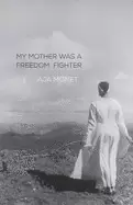 Image of my mother was a freedom fighter