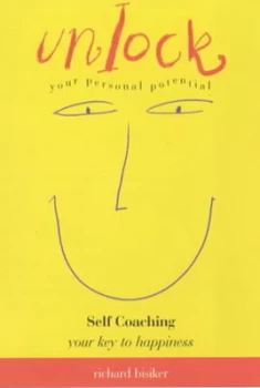 Image of Unlock Your Personal Potential by Richard R Bisiker Hardback