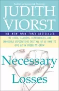 Image of necessary losses the loves illusions dependencies and impossible expectatio