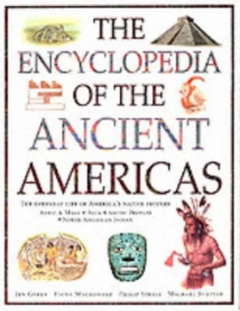 Image of The Encyclopedia of the Ancient Americas by Jen Green Hardback