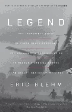 Image of legend the incredible story of green beret sergeant roy benavidezs heroic m