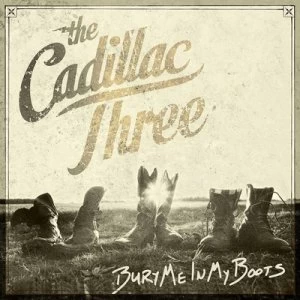 image of Bury Me in My Boots by The Cadillac Three CD Album