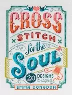 Image of cross stitch for the soul 20 designs to inspire