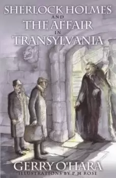 Image of Sherlock Holmes and the affair in Transylvania by Gerry O'Hara