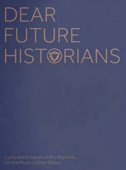Image of Dear Future Historians Hardback