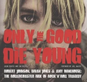 Image of Only the Good Die Young by Jason Draper and James Driscoll Paperback