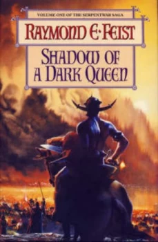 Image of The Serpentwar Saga 1 - Shadow of a Dark Queen by Raymond E Feist Book