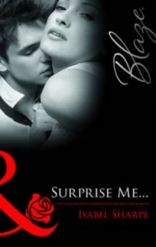 Image of Surprise Me-- by Isabel Sharpe Book