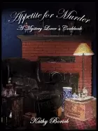 Image of appetite for murder a mystery lovers cookbook