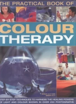 Image of The Practical Book of Colour Therapy by Sue Lilly and Simon Lilly and Sue Lilly Paperback