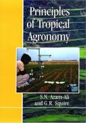 Image of Principles of tropical agronomy by S. N Azam-Ali