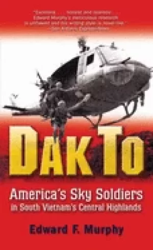 Image of dak to americas sky soldiers in south vietnams central highlands