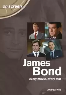 Image of James Bond: Every Movie, Every Star (On Screen)
